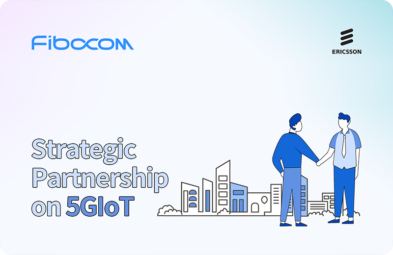 Fibocom-and-Ericsson-Announces-Strategic-Partnership-on-5GIoT.png