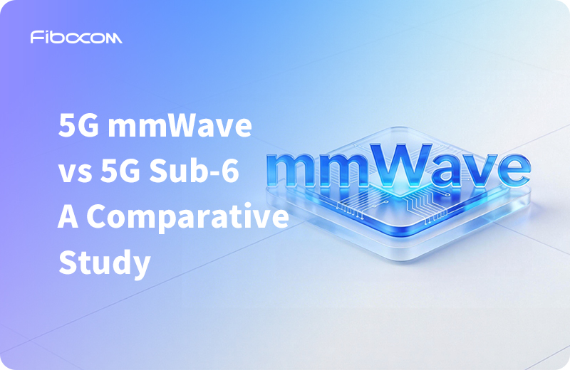 5G-mmWave-vs-5G-Sub?6-A-Comparative-Study-列表图.jpg